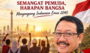 SEMANGAT PEMUDA, HARAPAN BANGSA DALAM MENYONGSONG INDONESIA EMAS 2045